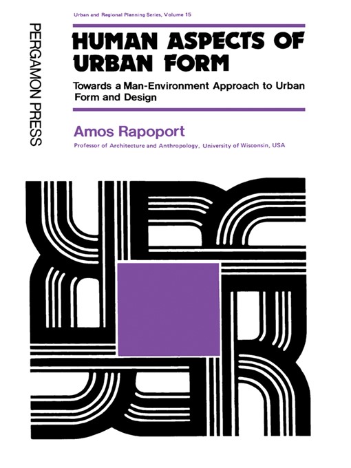 Title details for Human Aspects of Urban Form by Amos Rapoport - Available